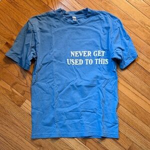 Forrest Frank Blue Never Get Used To This T-Shirt